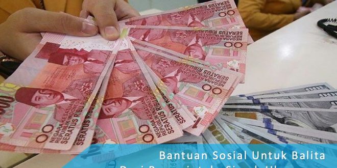 Bantuan Sosial Untuk Balita Dari Pemerintah